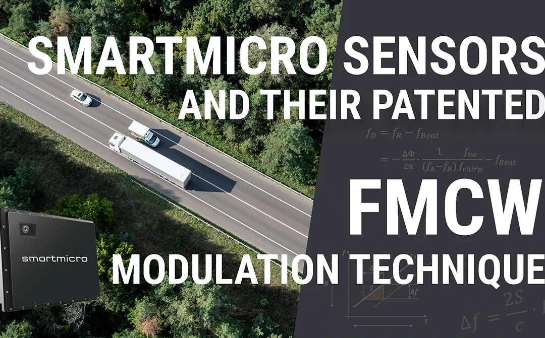 smartmicro sensors and their patented Frequency Modulated Continuous Wave (FMCW) modulation technique